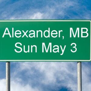 Live Session - Alexander, MB May 3, 2025